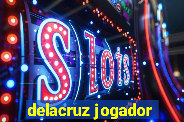 delacruz jogador